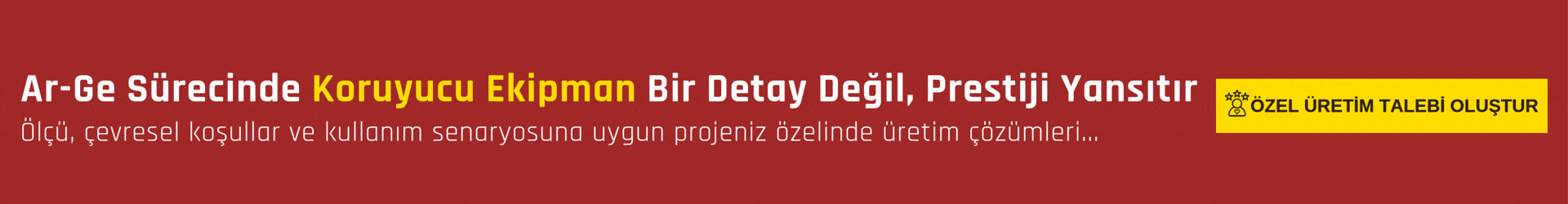 özel üretim çözümleri